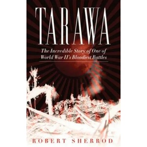 Tarawa | Robert Sherrod (ISBN: 9781620871010)