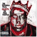 NOTORIOUS B.I.G. THE: DUETS-THE FINAL CHAPTER CD