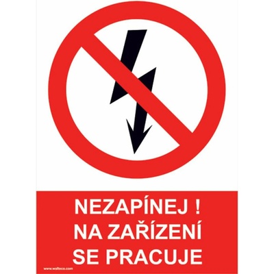 Walteco Nezapínej! Na zařízení se pracuje 210x297mm, formát A4, plastová tabulka , 20030