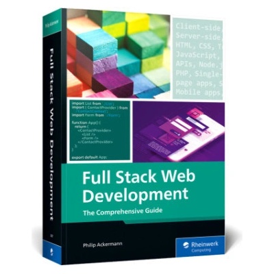 Full Stack Web Development: The Comprehensive Guide Ackermann PhilipPaperback