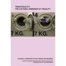 TransVisuality: The Cultural Dimension of Visuality Volume 3