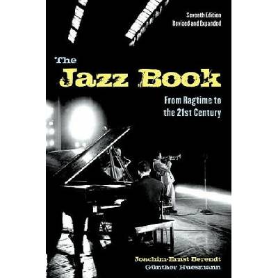 The Jazz Book: From Ragtime to the 21st Century | Joachim-Ernst Berendt, Gunther Huesmann, H. Bredigkeit