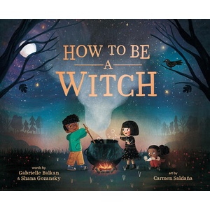 How to Be a Witch | Shana Gozansky, Carmen Salda? a (ISBN: 9780593751190)