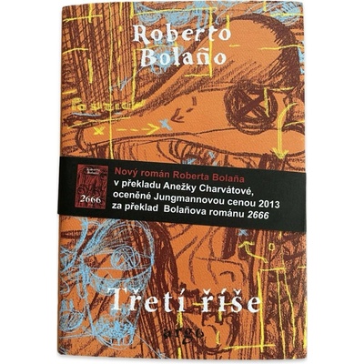 Třetí říše - Roberto Bolaño