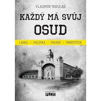 Každý má svůj osud - Vladimír Mikuláš