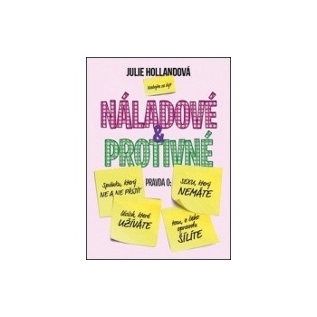 Náladové a protivné