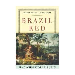 Brazil Red | Jean-Christophe Rufin, Willard Wood (ISBN: 9780393336542)