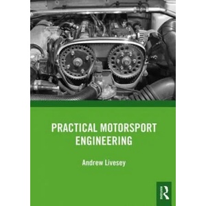 Practical Motorsport Engineering | Andrew Livesey (ISBN: 9780815375685)