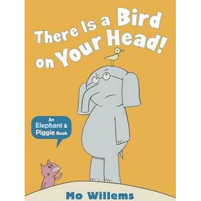 There is a Bird on Your Head Willems Mo