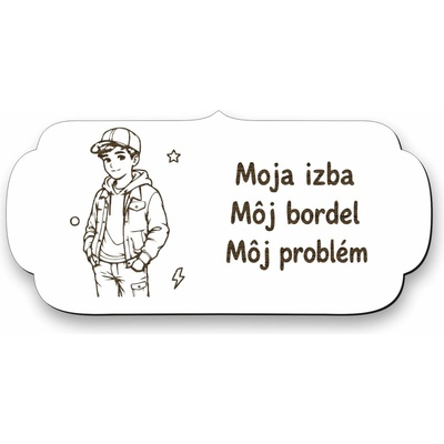 Drevená tabuľka na dvere - Moja izba môj bordel môj problém - teenager