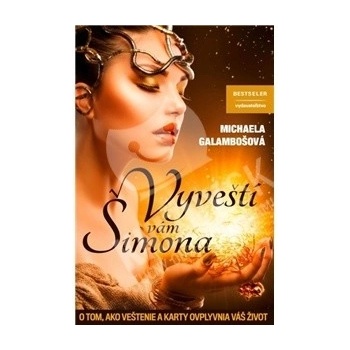 Michaela Galambošová - Vyveští Vám Šimona