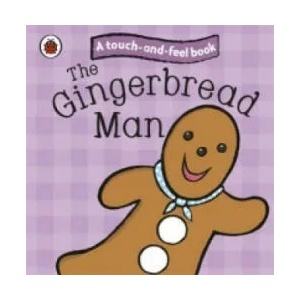 Gingerbread Man: Ladybird Touch and Feel Fairy Tales | Ladybird (2010)