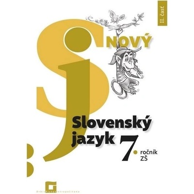 Nový Slovenský jazyk 7. ročník ZŠ - 2. časť (pracovná učebnica) - Jarmila Krajčovičová