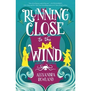 Running Close to the Wind (ISBN: 9781250802538)