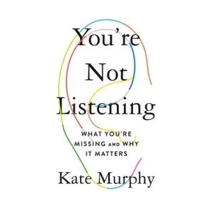 You're Not Listening (ISBN: 9781250779878)