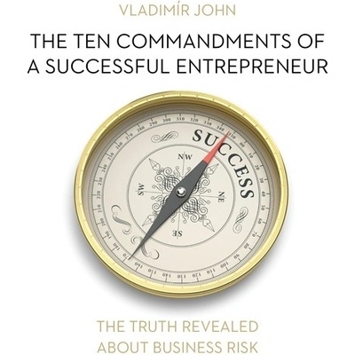 The ten commandments of a successful entrepreneur (EN)
