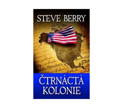 Čtrnáctá kolonie - Steve Berry