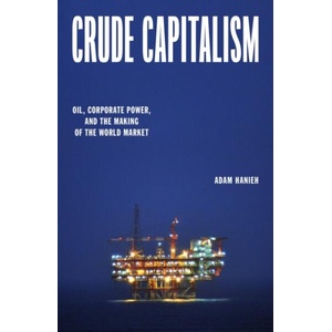 Crude Capitalism | Hanieh, Adam (ISBN: 9781839763427)
