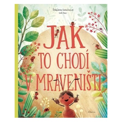 Jak to chodí v mraveništi