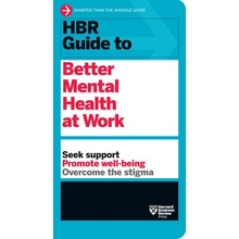 HBR Guide to Better Mental Health at Work HBR Guide Series Review Harvard BusinessPaperback