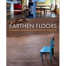 Earthen Floors: A Modern Approach to an Ancient Practice Crimmel Sukita ReayPaperback