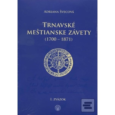 Trnavské meštianske závety - 1700-1871 II. zväzok