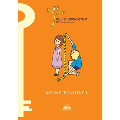 Merné jednotky 1 – pracovný zošit série Kľúč k vedomostiam