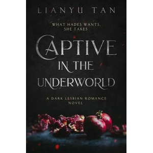 Captive in the Underworld (ISBN: 9780648994817)