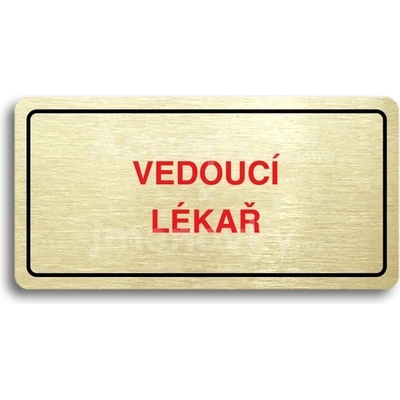 ACCEPT Piktogram VEDOUCÍ LÉKAŘ - zlatá tabulka - barevný tisk