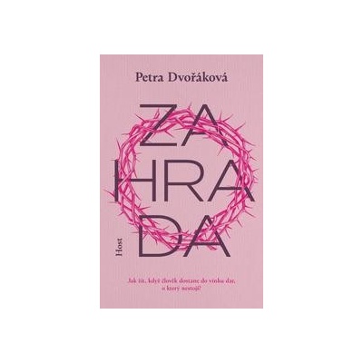 Zahrada - Petra Dvořáková