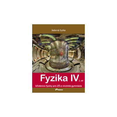 Fyzika IV 2. díl