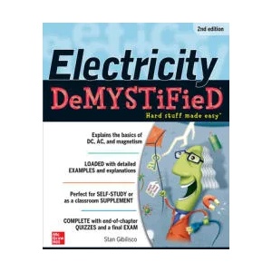 Electricity Demystified, Second Edition | Stan Gibilisco (ISBN: 9780071775342)