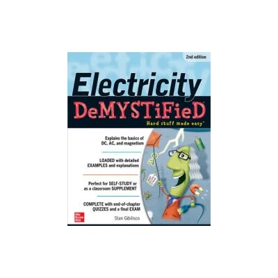 Electricity Demystified, Second Edition | Stan Gibilisco