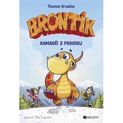 Brezina Thomas - Brontík 1 - Kamarát z praveku