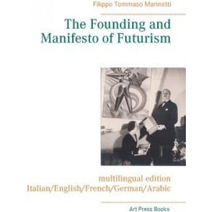 Founding and Manifesto of Futurism (ISBN: 9782322096794)