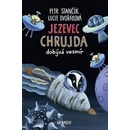 Jezevec Chrujda dobývá vesmír - Petr Stančík, Lucie Dvořáková
