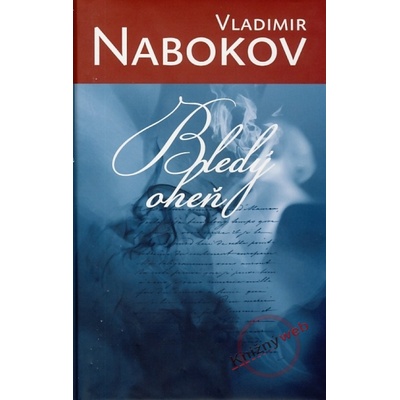 Bledý oheň - Vladimír Nabokov