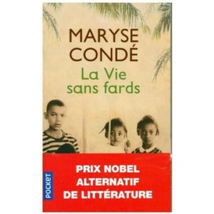 La vie sans fards | Maryse Condé (ISBN: 9782266238373)