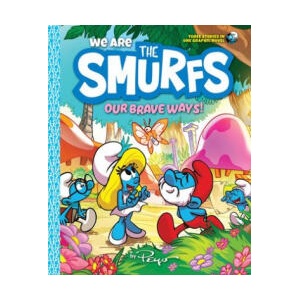 We Are the Smurfs: Our Brave Ways! (We Are the Smurfs Book 4) | Peyo (ISBN: 9781419771026)