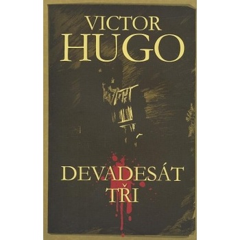 Devadesát tři - Hugo Victor