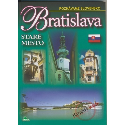 Bratislava Staré mesto Poznávame Slovensko Ján Lacika 2005