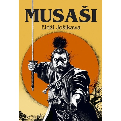 Musaši - Eidži Jošikawa