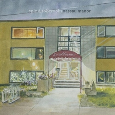 Epic & Rob Crooks - NASSAU MANOR CD