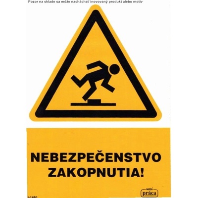 Piktogram Nebezpečenstvo zakopnutia! A5