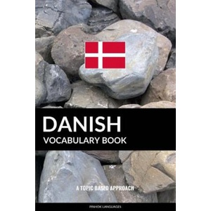Danish Vocabulary Book | Pinhok Languages (ISBN: 9781545224939)