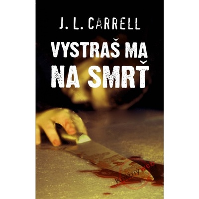 Vystraš ma na smrť