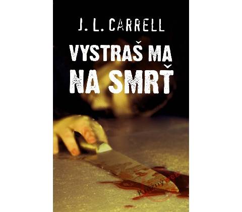 Vystraš ma na smrť