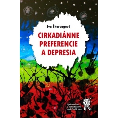 Cirkadi ánne preferencie a depresia - Eva Škorvagová