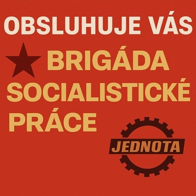 Ceduľa Obsluhuje Vás Brigáda Socialistické Práce