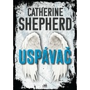 Uspávač - Catherine Shepherd